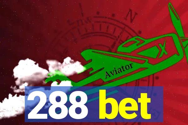 288 bet